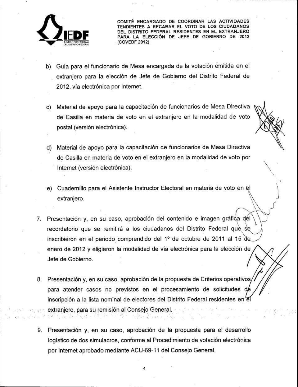 c) Material de apoyo para la capacitación de funcionarios de Mesa Directiva de Casilla en materia de voto en el extranjero en la modalidad de voto postal (versión electrónica).