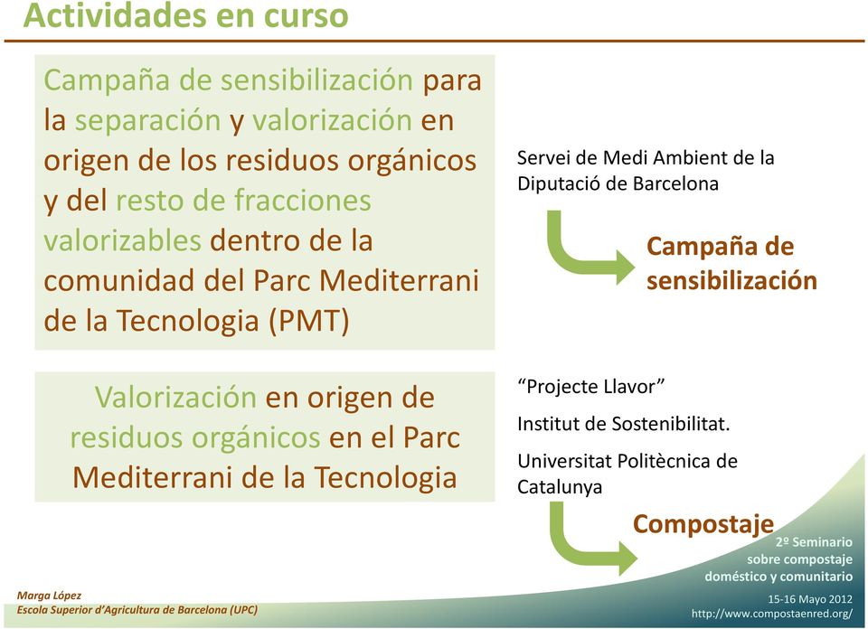 Ambient de la Diputació de Barcelona Campaña de sensibilización Valorización en origen de residuos orgánicos en el