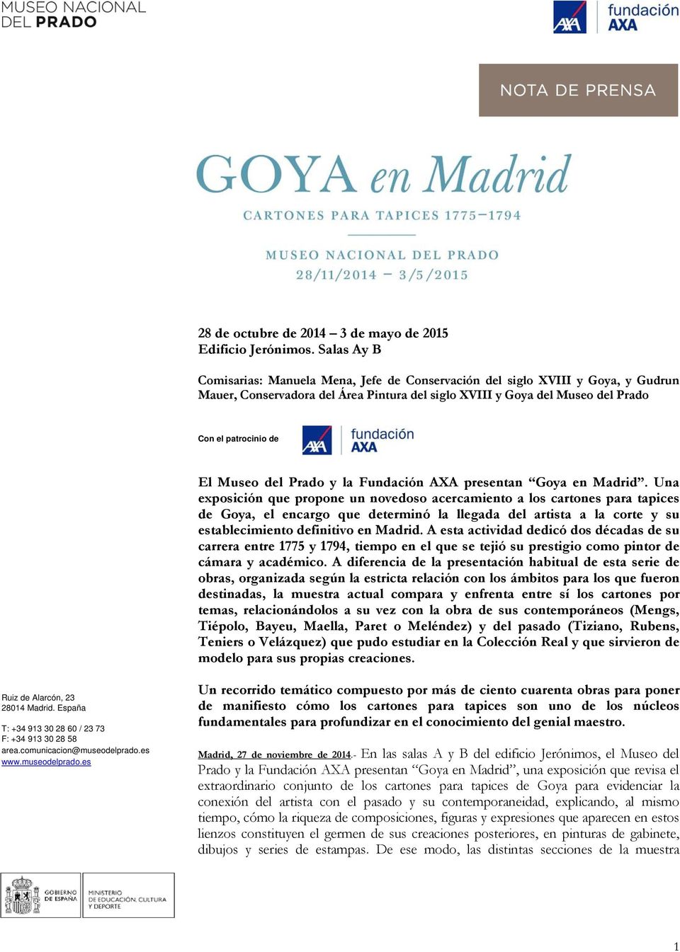 Museo del Prado y la Fundación AXA presentan Goya en Madrid.