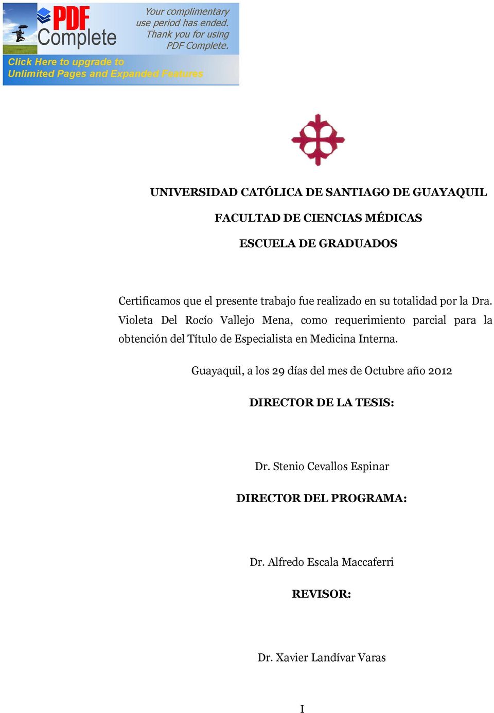 Violeta Del Rocío Vallejo Mena, como requerimiento parcial para la obtención del Título de Especialista en Medicina