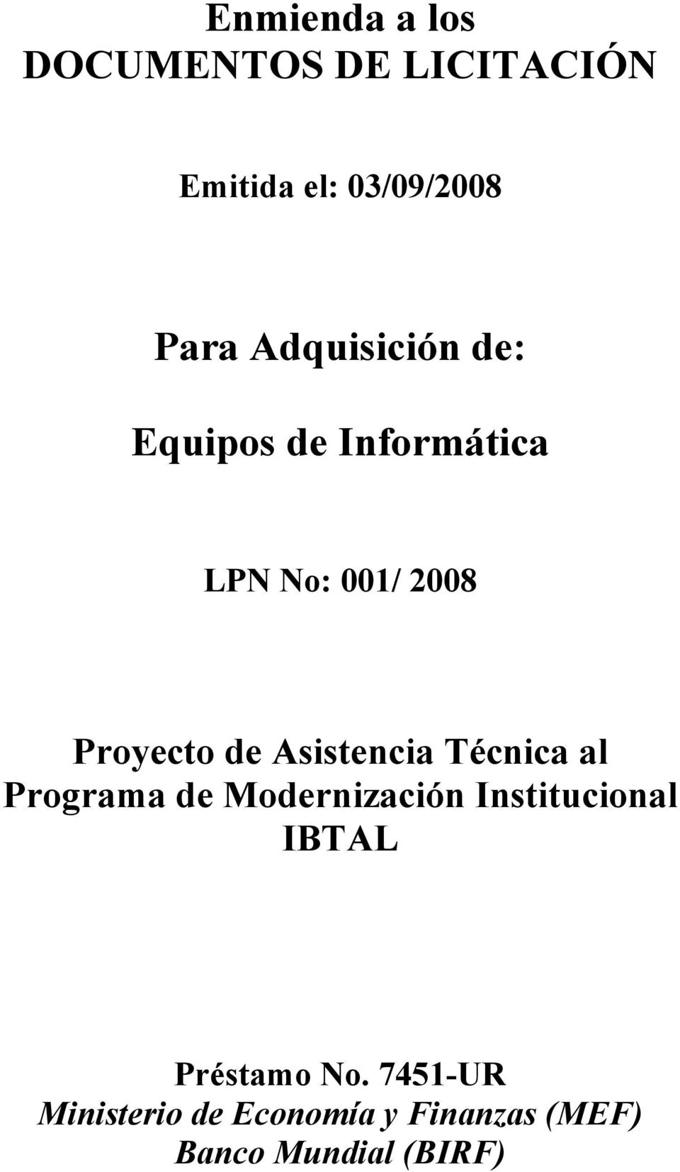 Asistencia Técnica al Programa de Modernización Institucional IBTAL