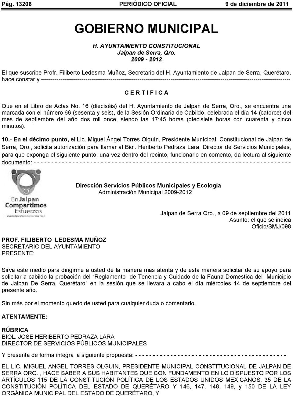F I C A Que en el Libro de Actas No. 16 (dieciséis) del H. Ayuntamiento de Jalpan de Serra, Qro.