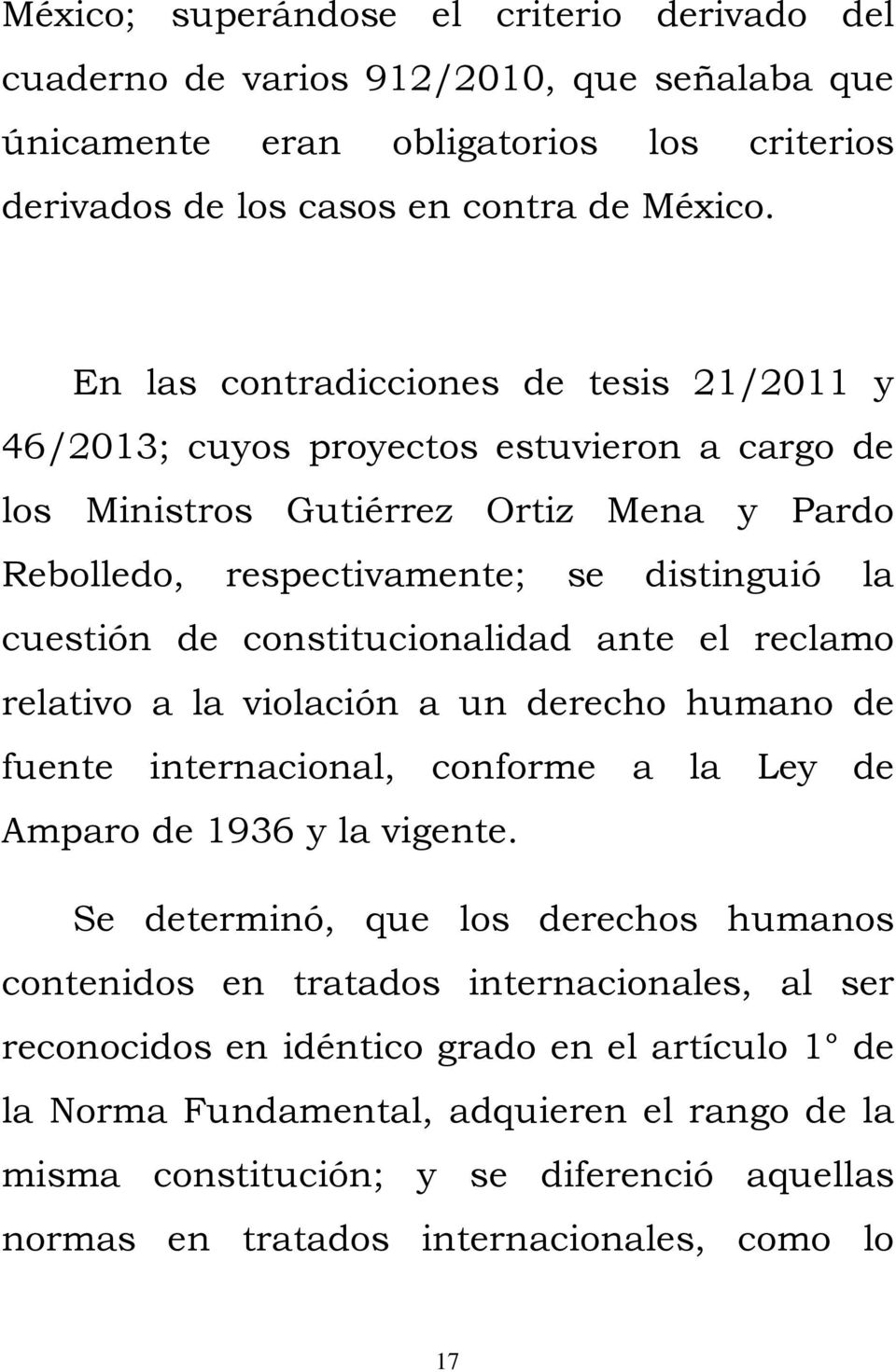 constitucionalidad ante el reclamo relativo a la violación a un derecho humano de fuente internacional, conforme a la Ley de Amparo de 1936 y la vigente.