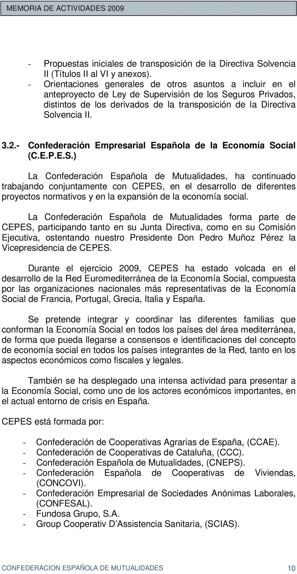 - Confederación Empresarial Española de la Economía So