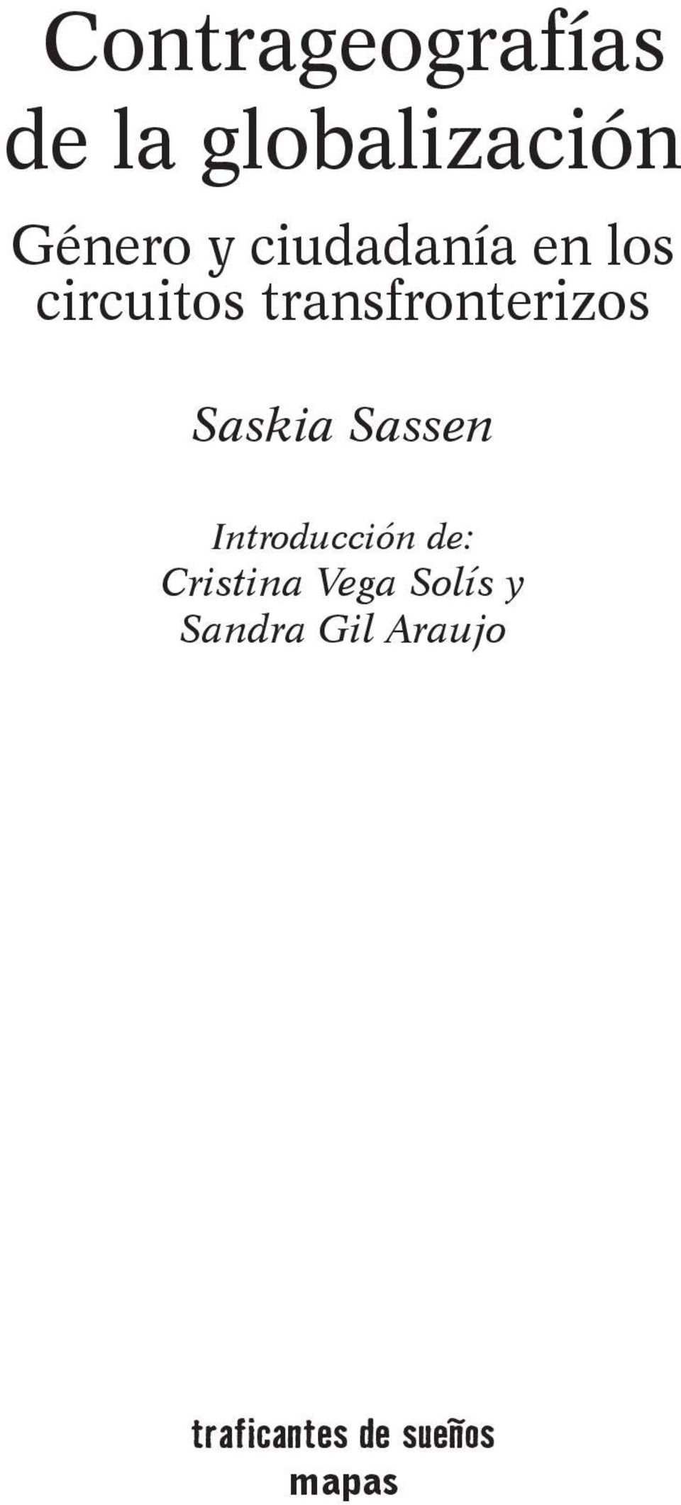 Saskia Sassen Introducción de: Cristina Vega