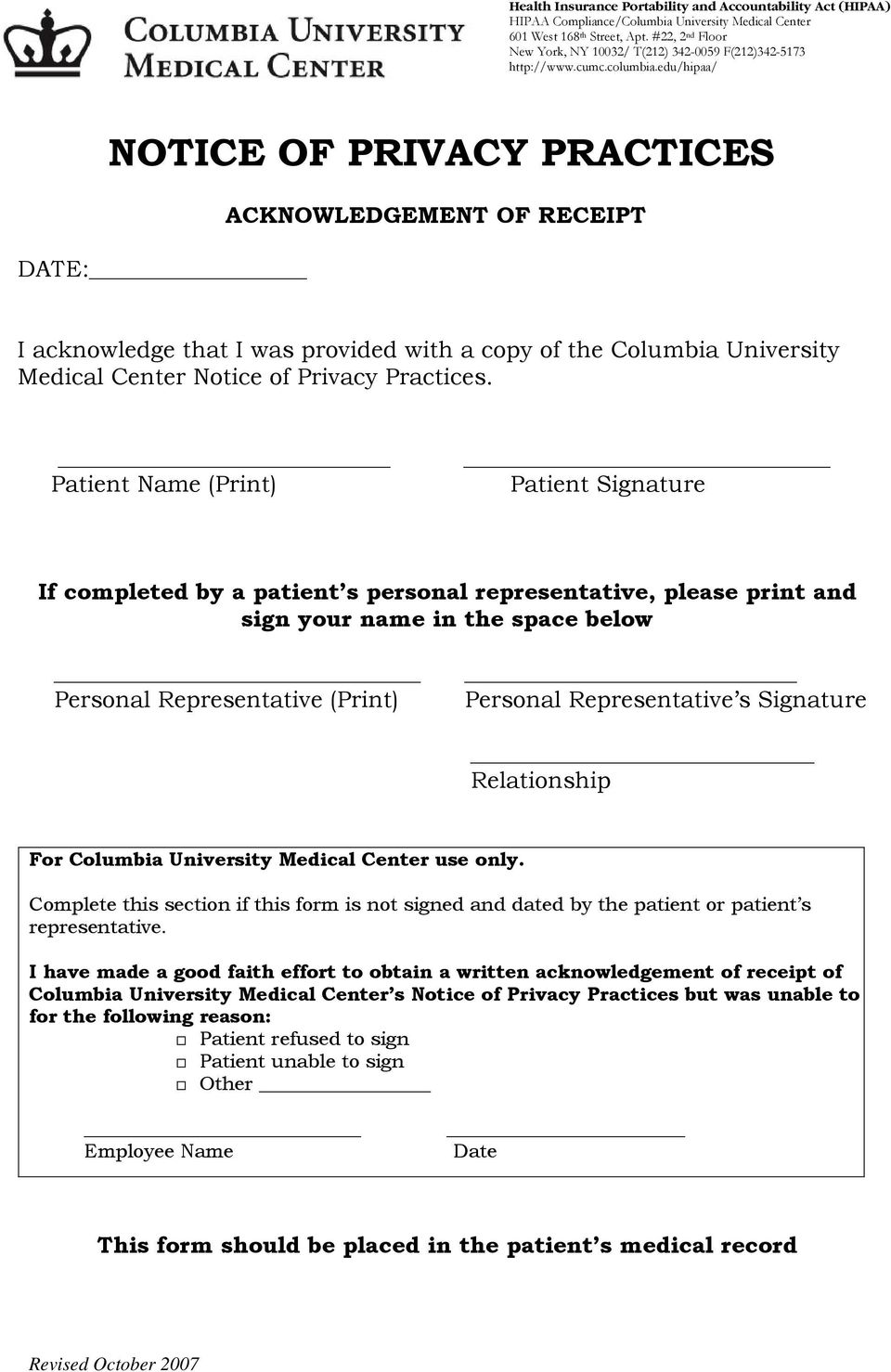edu/hipaa/ NOTICE OF PRIVACY PRACTICES DATE: ACKNOWLEDGEMENT OF RECEIPT I acknowledge that I was provided with a copy of the Columbia University Medical Center Notice of Privacy Practices.