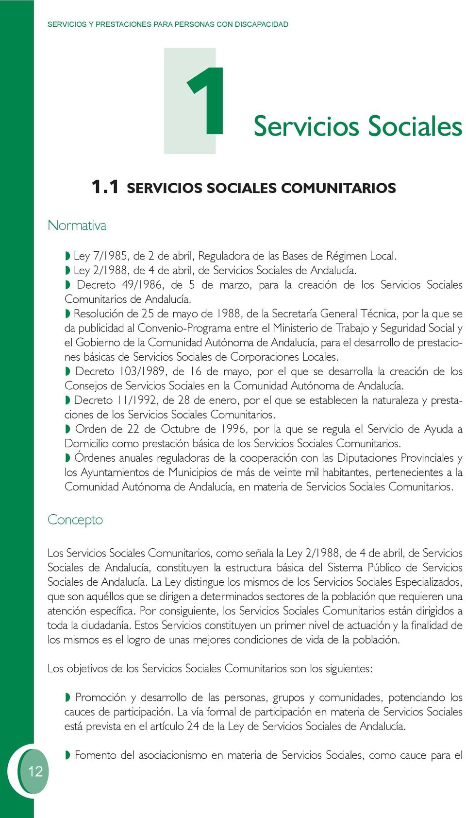 Resolución de 25 de mayo de 1988, de la Secretaría General Técnica, por la que se da publicidad al Convenio-Programa entre el Ministerio de Trabajo y Seguridad Social y el Gobierno de la Comunidad