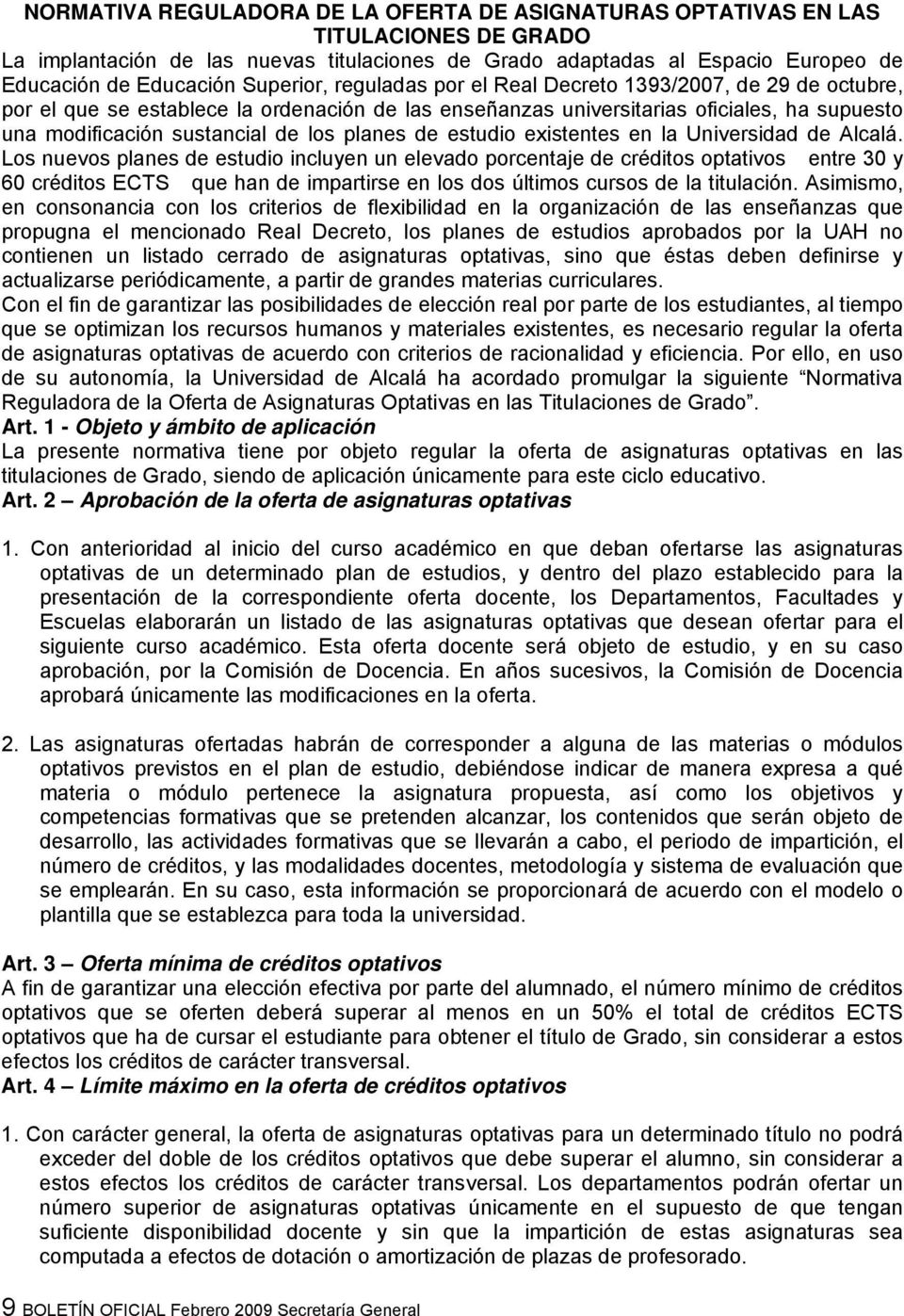 planes de estudio existentes en la Universidad de Alcalá.