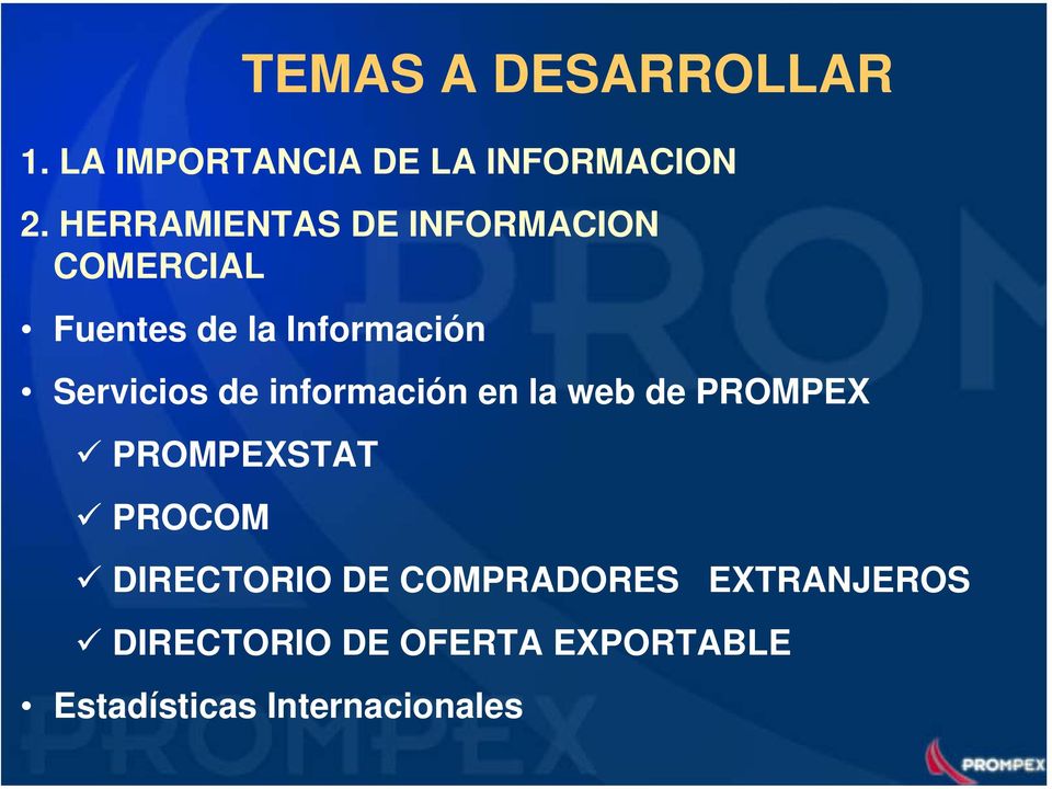 Servicios de información en la web de PROMPEX PROMPEXSTAT PROCOM