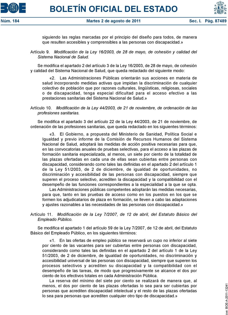 Modificación de la Ley 16/2003, de 28 de mayo, de cohesión y calidad del Sistema Nacional de Salud.
