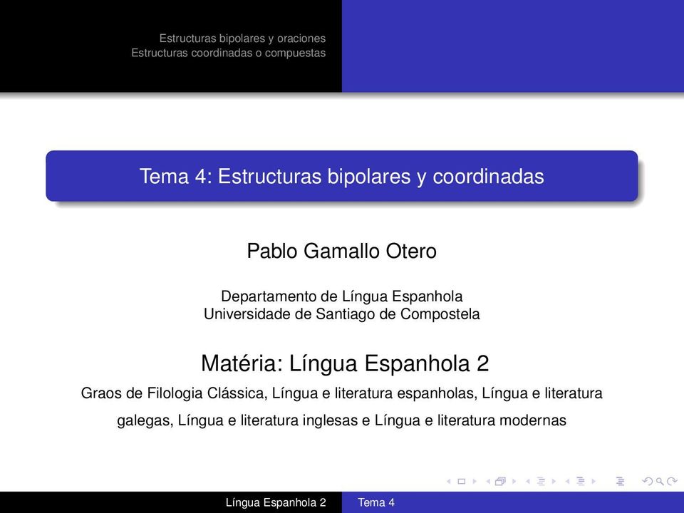 Espanhola 2 Graos de Filologia Clássica, Língua e literatura espanholas,