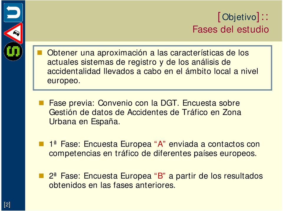 Encuesta sobre Gestión de datos de Accidentes de Tráfico en Zona Urbana en España.