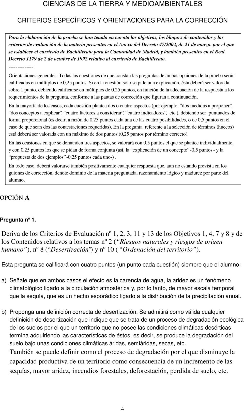 presentes en el Real Decreto 1179 de 2 de octubre de 1992 relativo al currículo de Bachillerato.