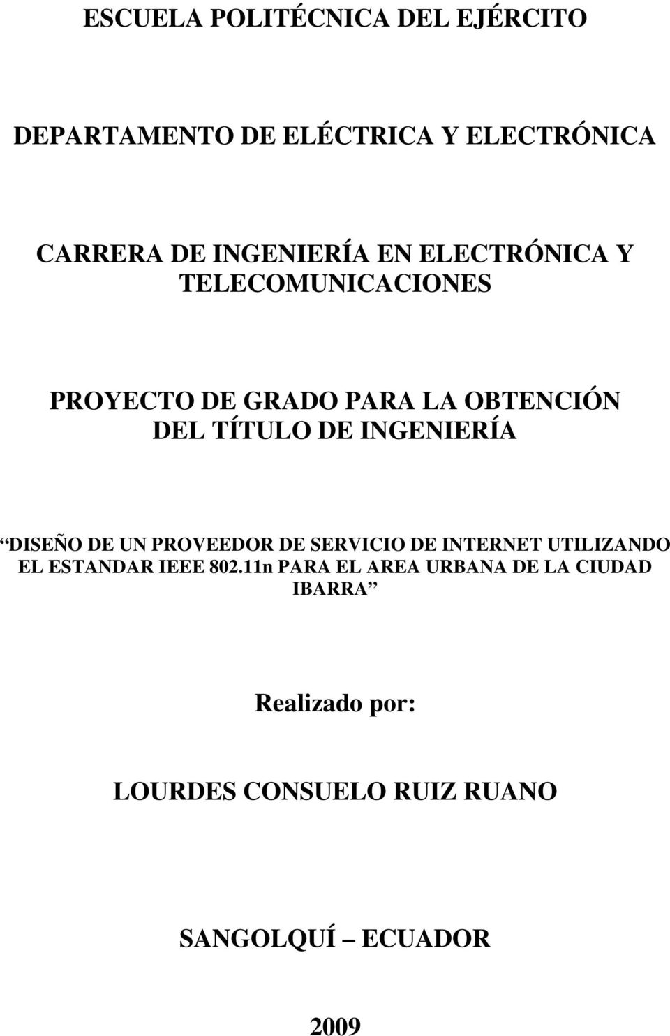 INGENIERÍA DISEÑO DE UN PROVEEDOR DE SERVICIO DE INTERNET UTILIZANDO EL ESTANDAR IEEE 802.