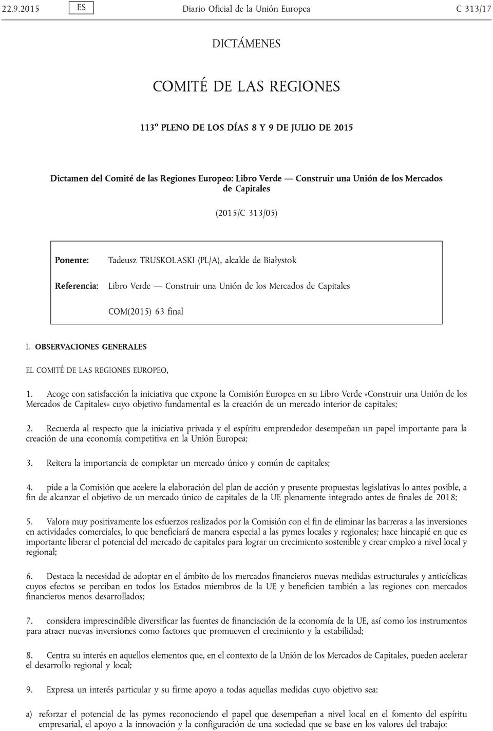 COM(2015) 63 final I. OBSERVACIONES GENERALES EL COMITÉ DE LAS REGIONES EUROPEO, 1.