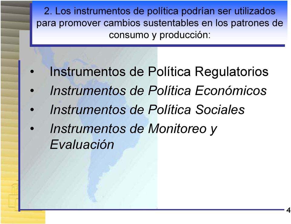 producción: Instrumentos de Política Regulatorios Instrumentos de