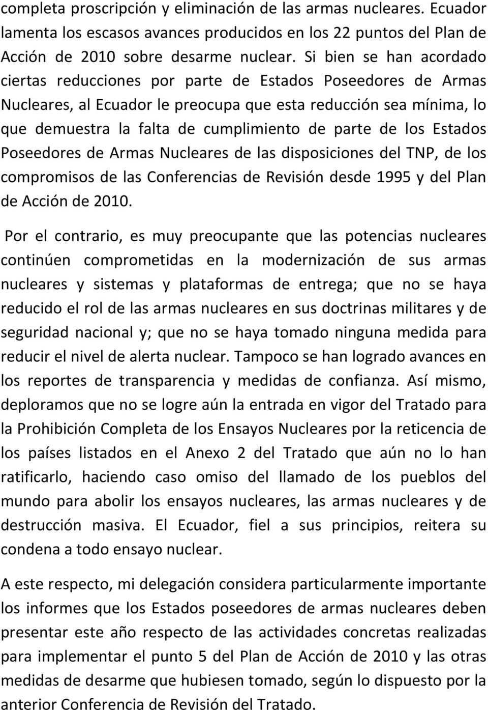 parte de los Estados Poseedores de Armas Nucleares de las disposiciones del TNP, de los compromisos de las Conferencias de Revisión desde 1995 y del Plan de Acción de 2010.