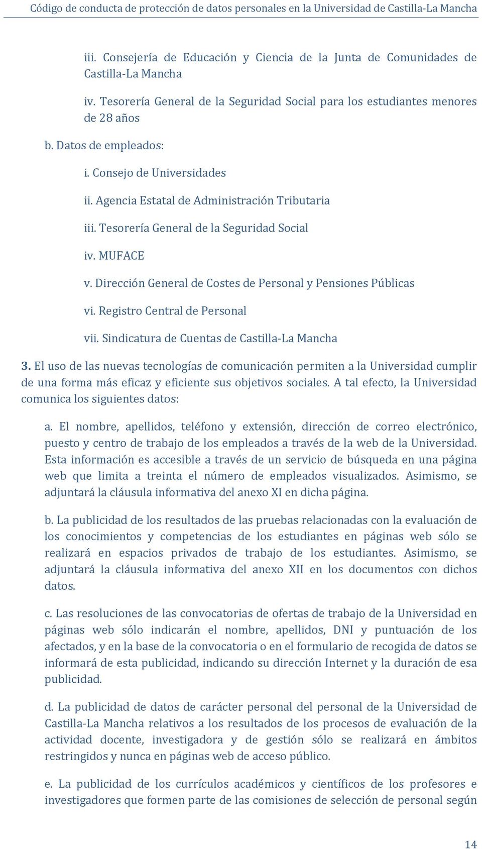 Registro Central de Personal vii. Sindicatura de Cuentas de Castilla La Mancha 3.