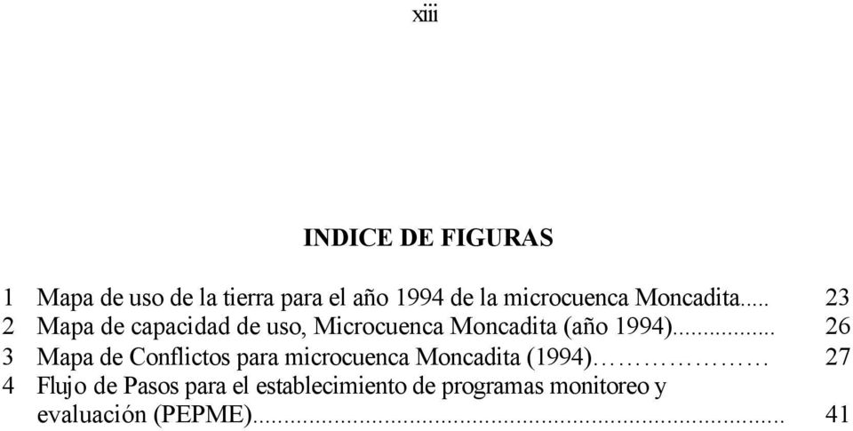.. 23 2 Mapa de capacidad de uso, Microcuenca Moncadita (año 1994).