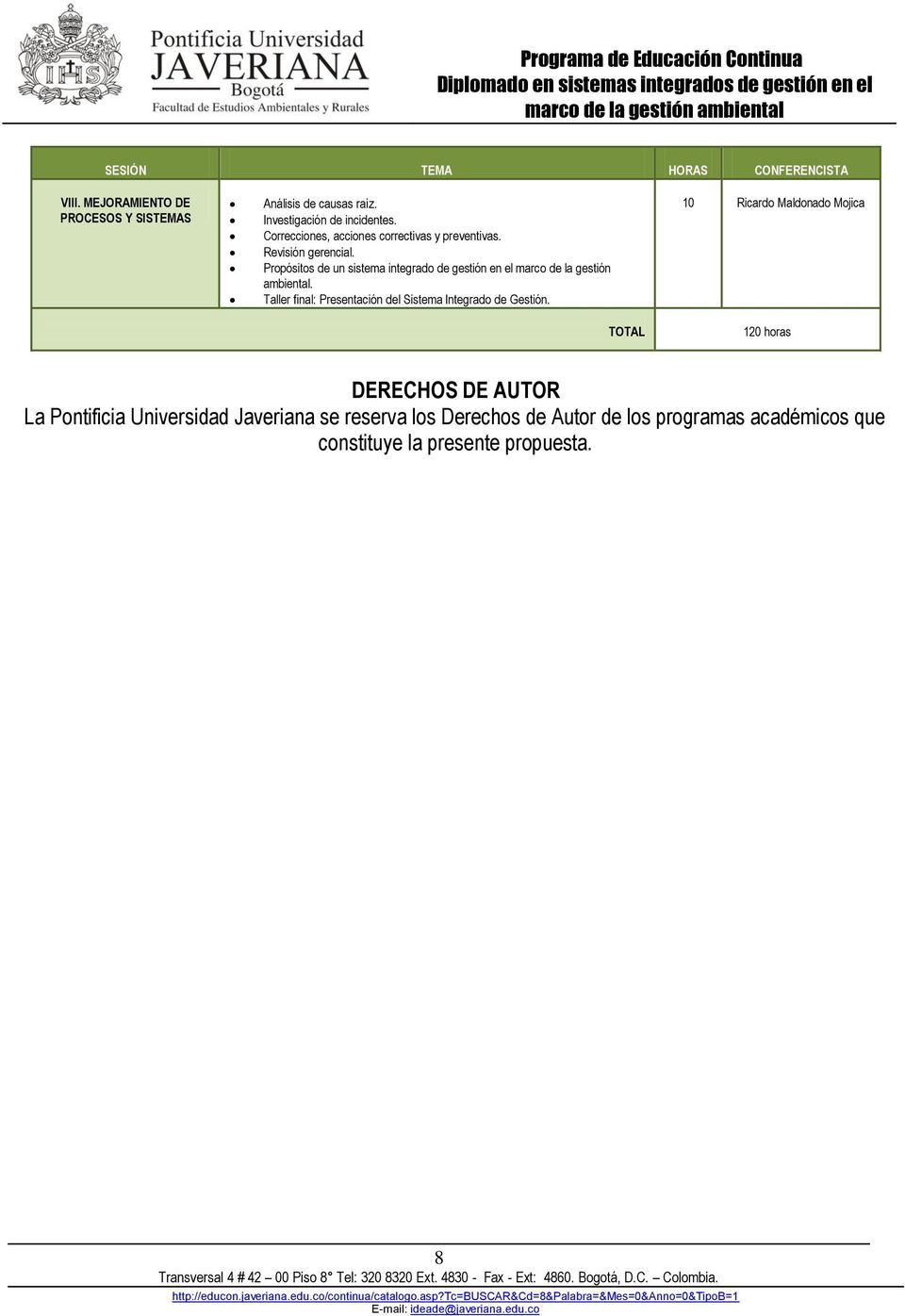 Propósitos de un sistema integrado de gestión en el marco de la gestión ambiental.