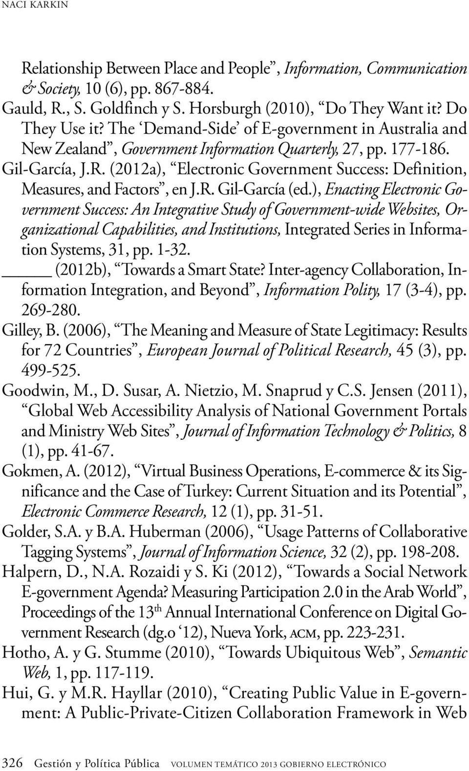 (2012a), Electronic Government Success: Definition, Measures, and Factors, en J.R. Gil-García (ed.