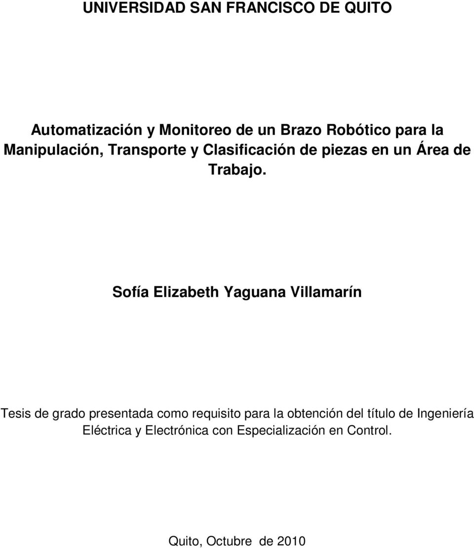 Sofía Elizabeth Yaguana Villamarín Tesis de grado presentada como requisito para la