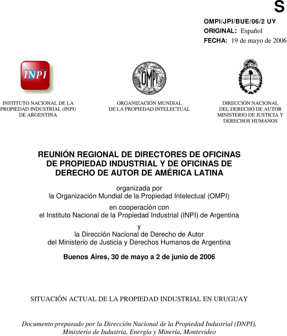 organizada por la Organización Mundial de la Propiedad Intelectual (OMPI) en cooperación con el Instituto Nacional de la Propiedad Industrial (INPI) de Argentina y la Dirección Nacional de Derecho de