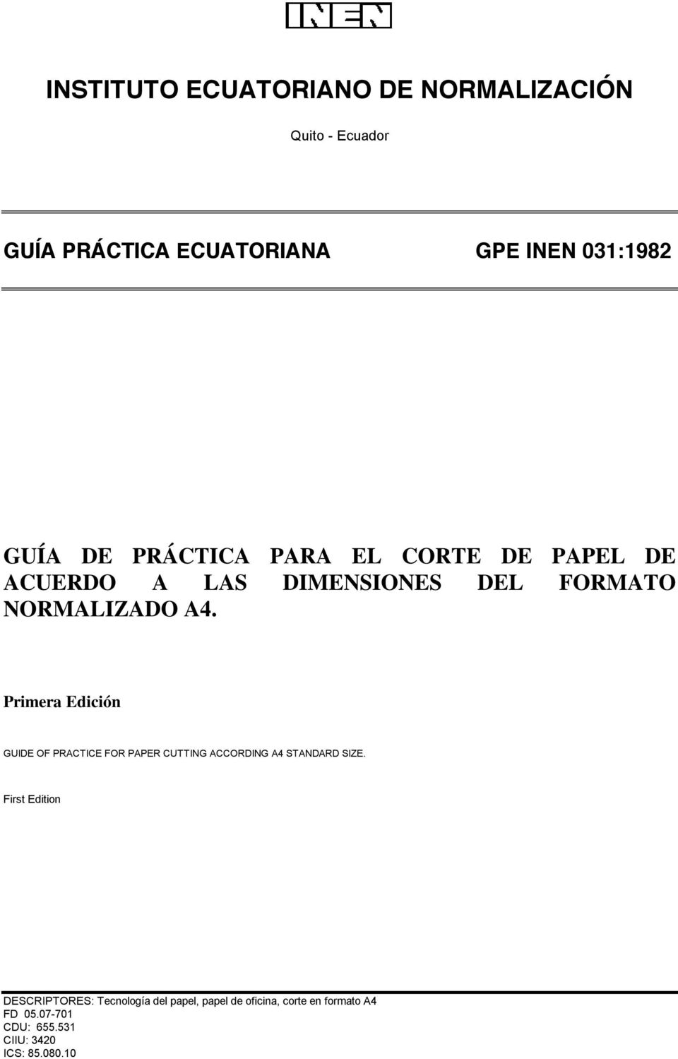 Primera Edición GUIDE OF PRACTICE FOR PAPER CUTTING ACCORDING A4 STANDARD SIZE.