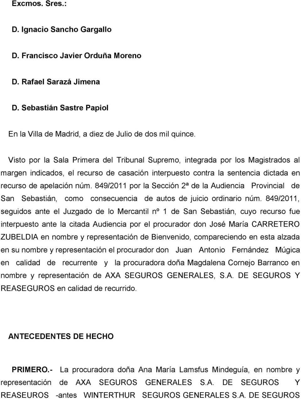 849/2011 por la Sección 2ª de la Audiencia Provincial de San Sebastián, como consecuencia de autos de juicio ordinario núm.