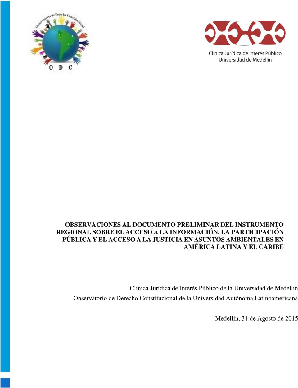 Clínica Jurídica de Interés Público de la Universidad de Medellín Observatorio de Derecho