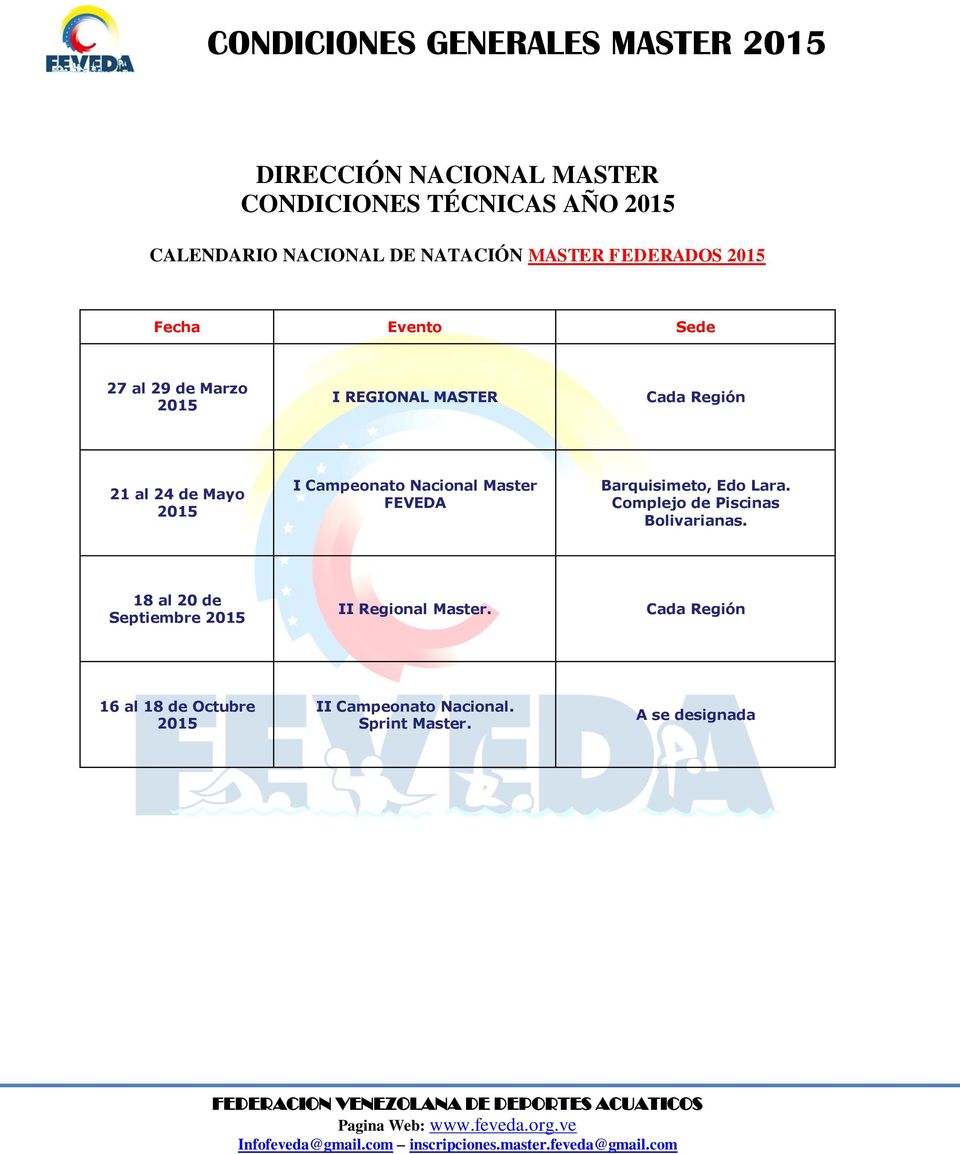 Campeonato Nacional Master FEVEDA Barquisimeto, Edo Lara. Complejo de Piscinas Bolivarianas.