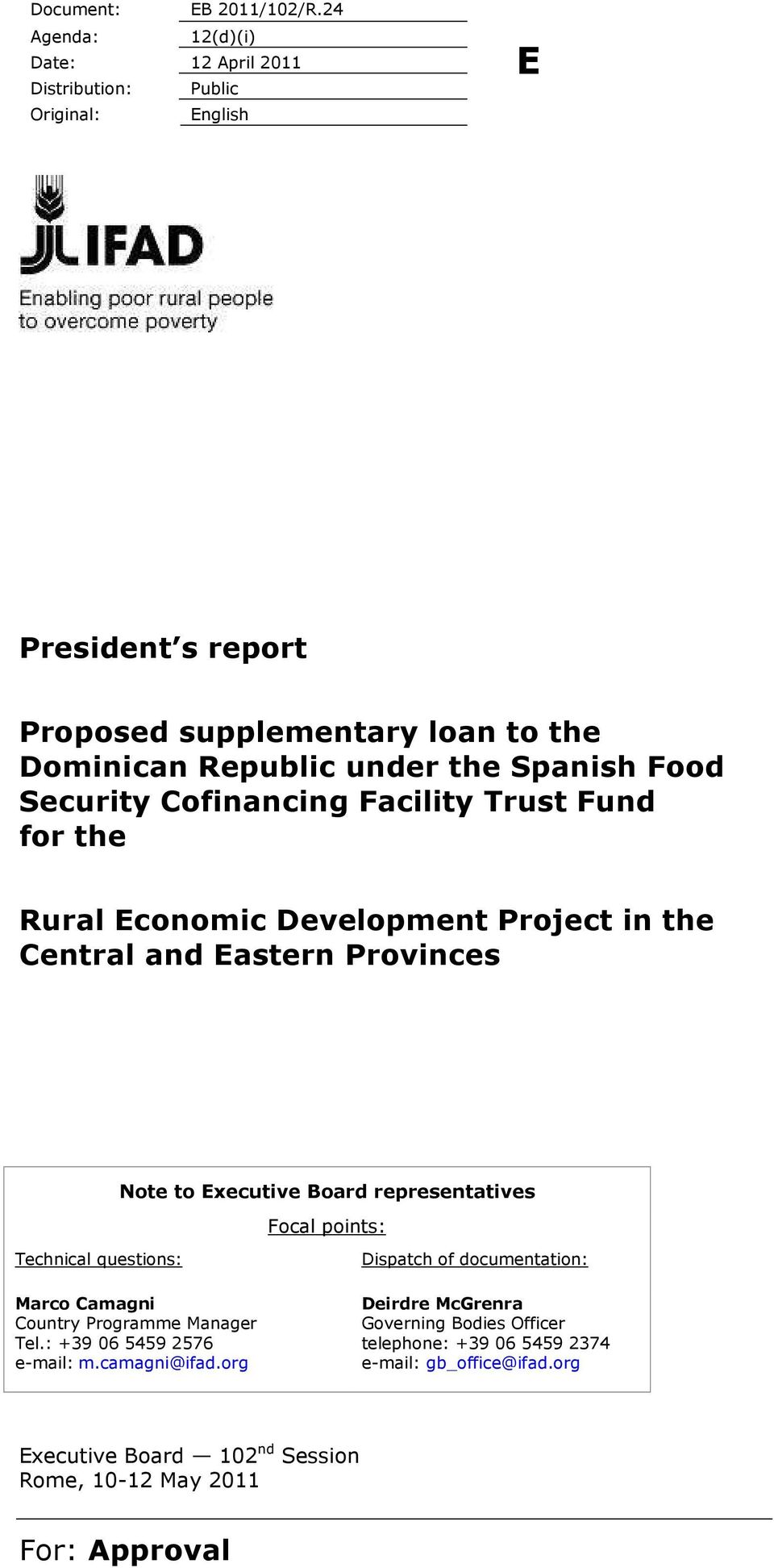 Spanish Food Security Cofinancing Facility Trust Fund for the Rural Economic Development Project in the Central and Eastern Provinces Note to Executive Board