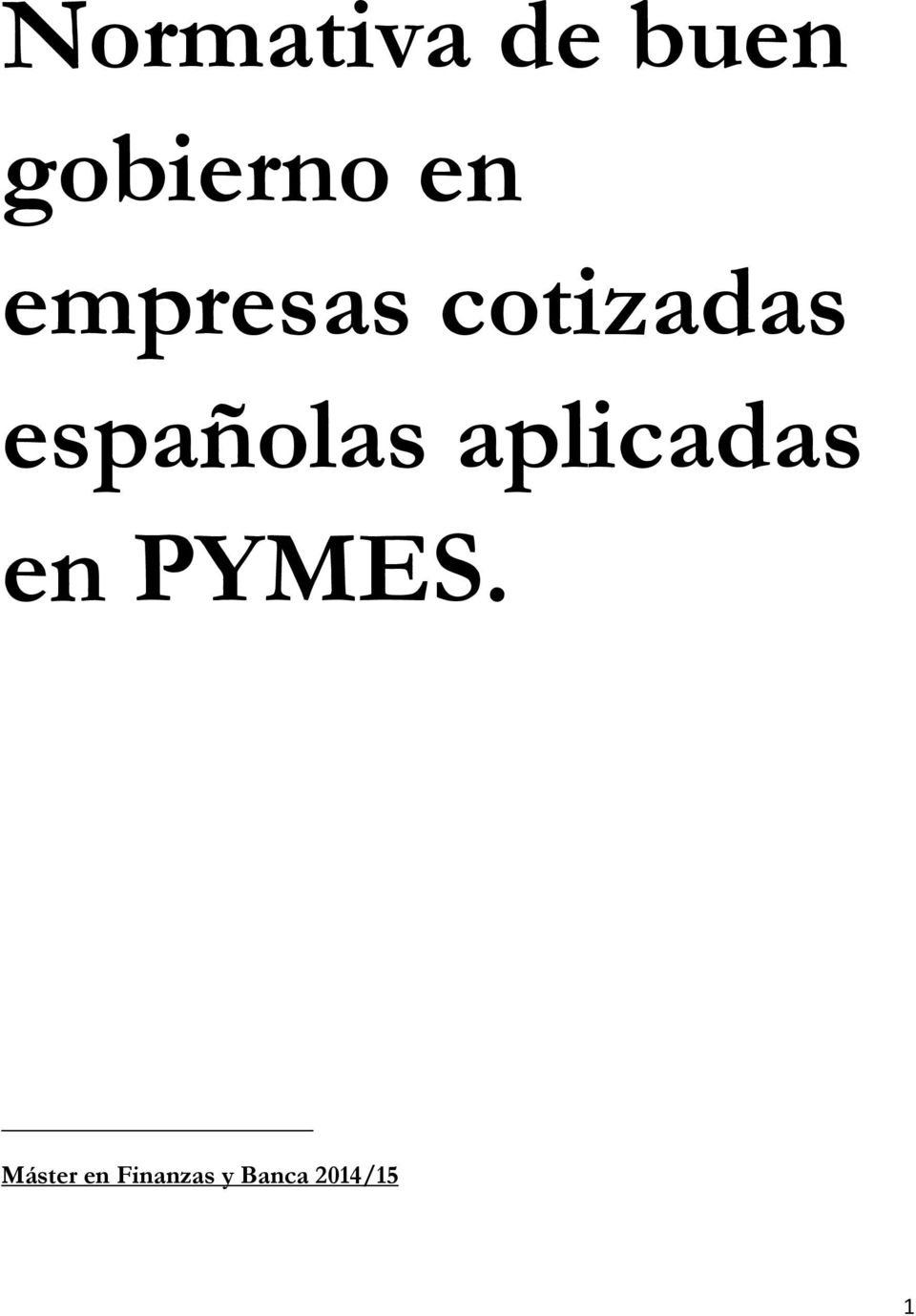 españolas aplicadas en PYMES.