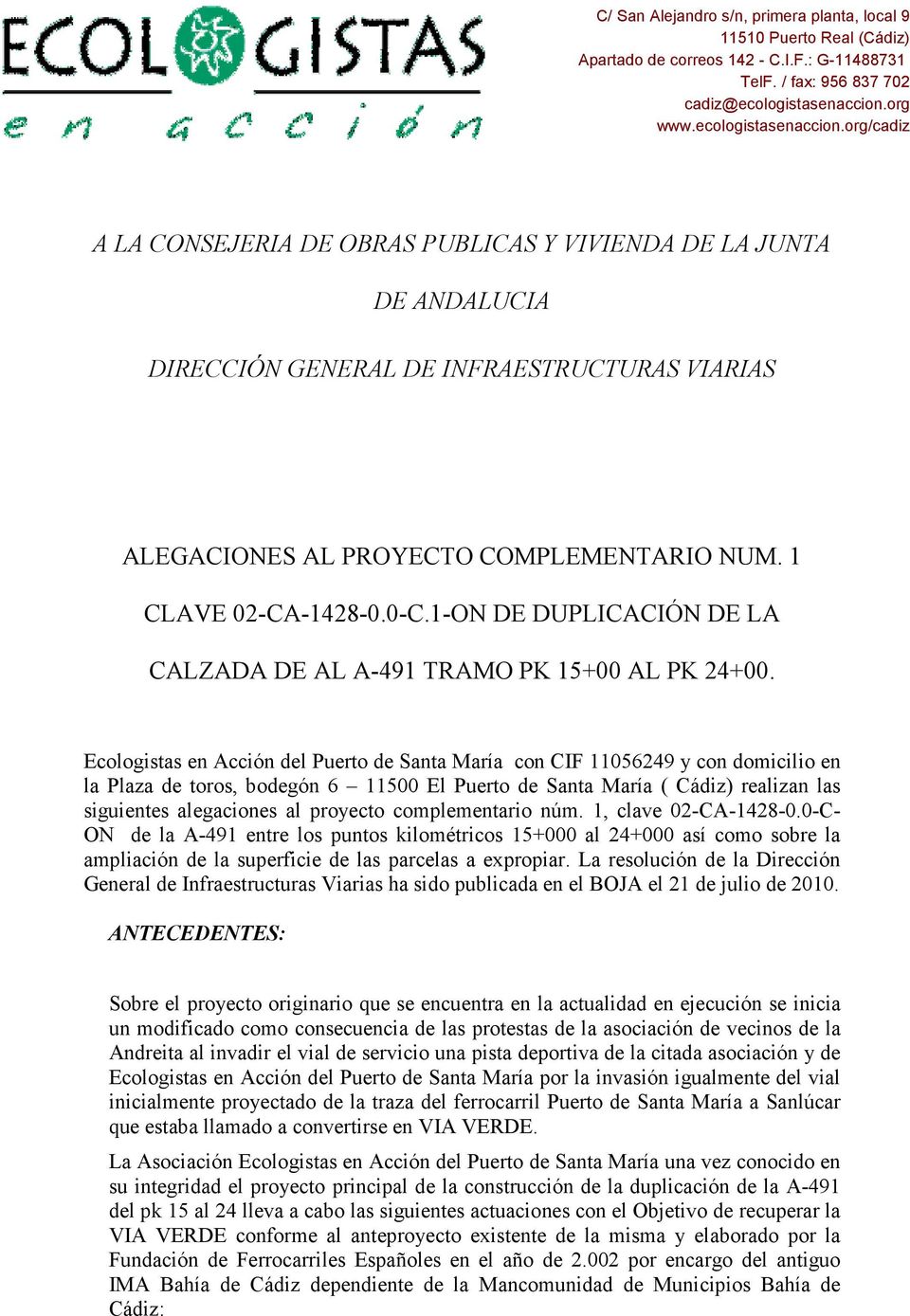 1 CLAVE 02-CA-1428-0.0-C.1-ON DE DUPLICACIÓN DE LA CALZADA DE AL A-491 TRAMO PK 15+00 AL PK 24+00.