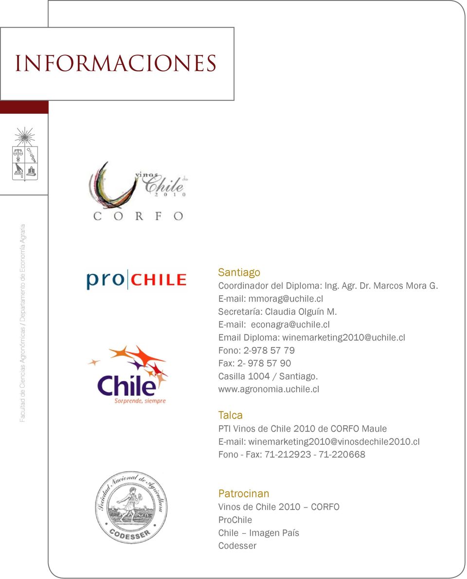 cl Fono: 2-978 57 79 Fax: 2-978 57 90 Casilla 1004 / Santiago. www.agronomia.uchile.