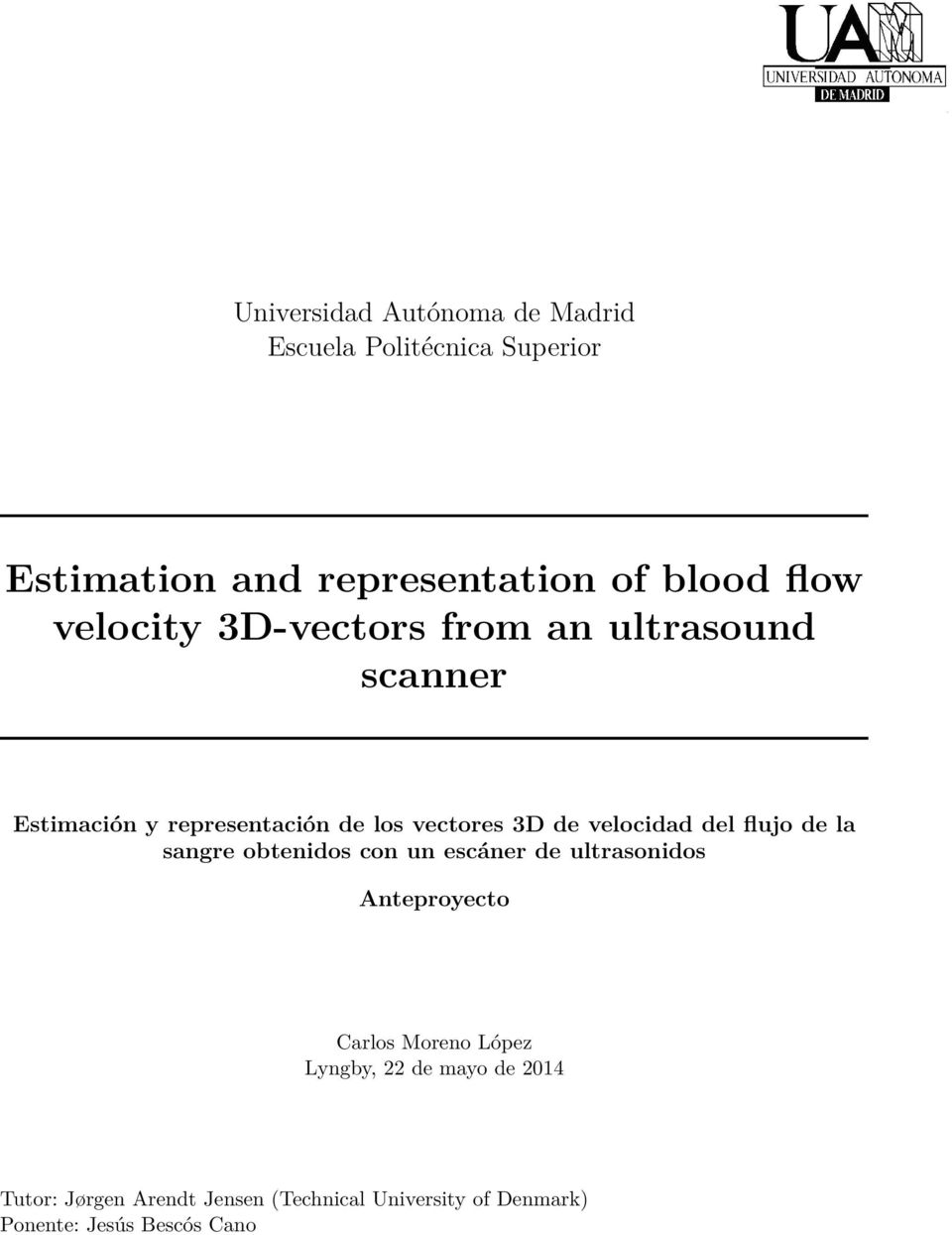 velocidad del flujo de la sangre obtenidos con un escáner de ultrasonidos Anteproyecto Carlos Moreno
