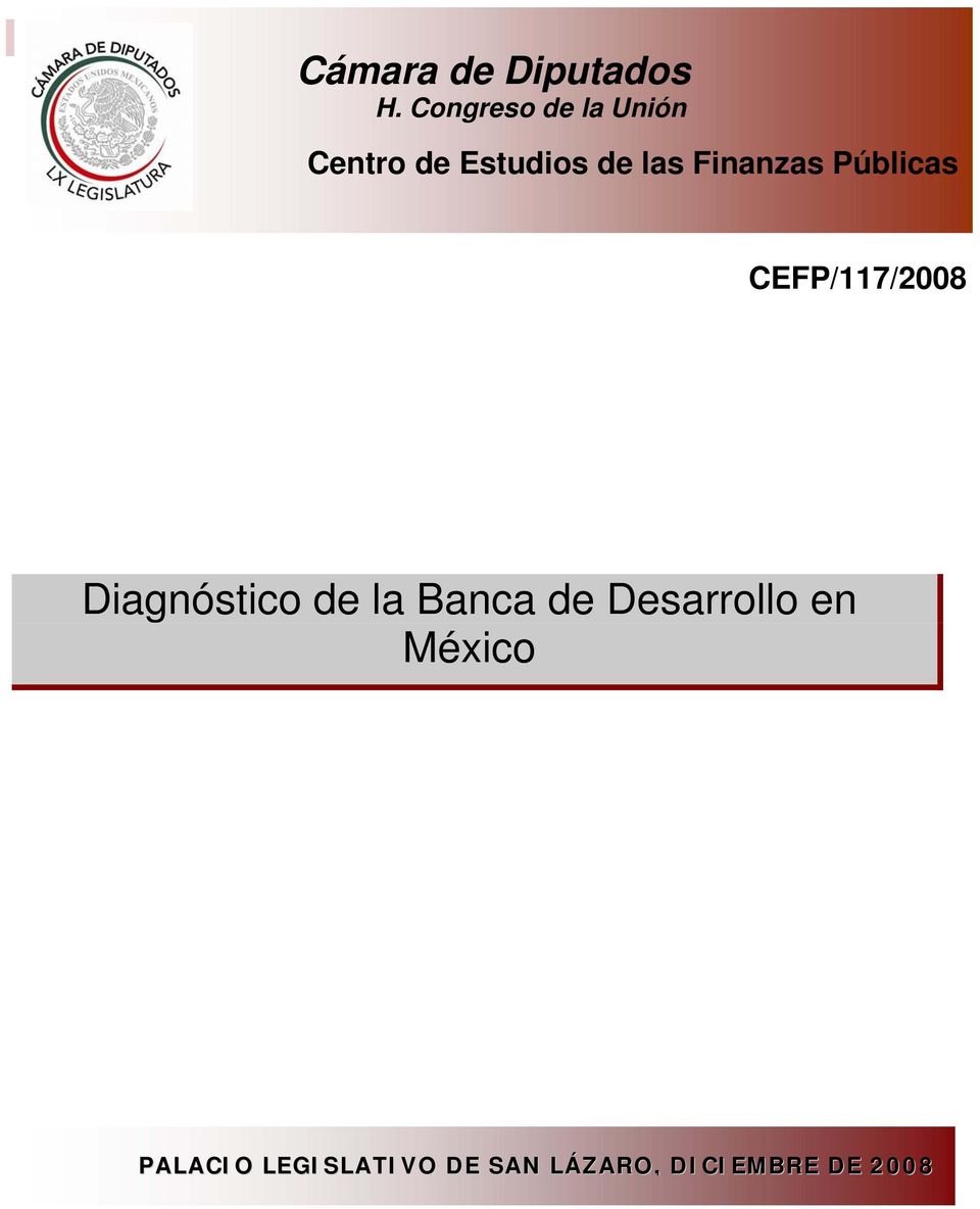 Finanzas Públicas CEFP/117/2008 Diagnóstico de la
