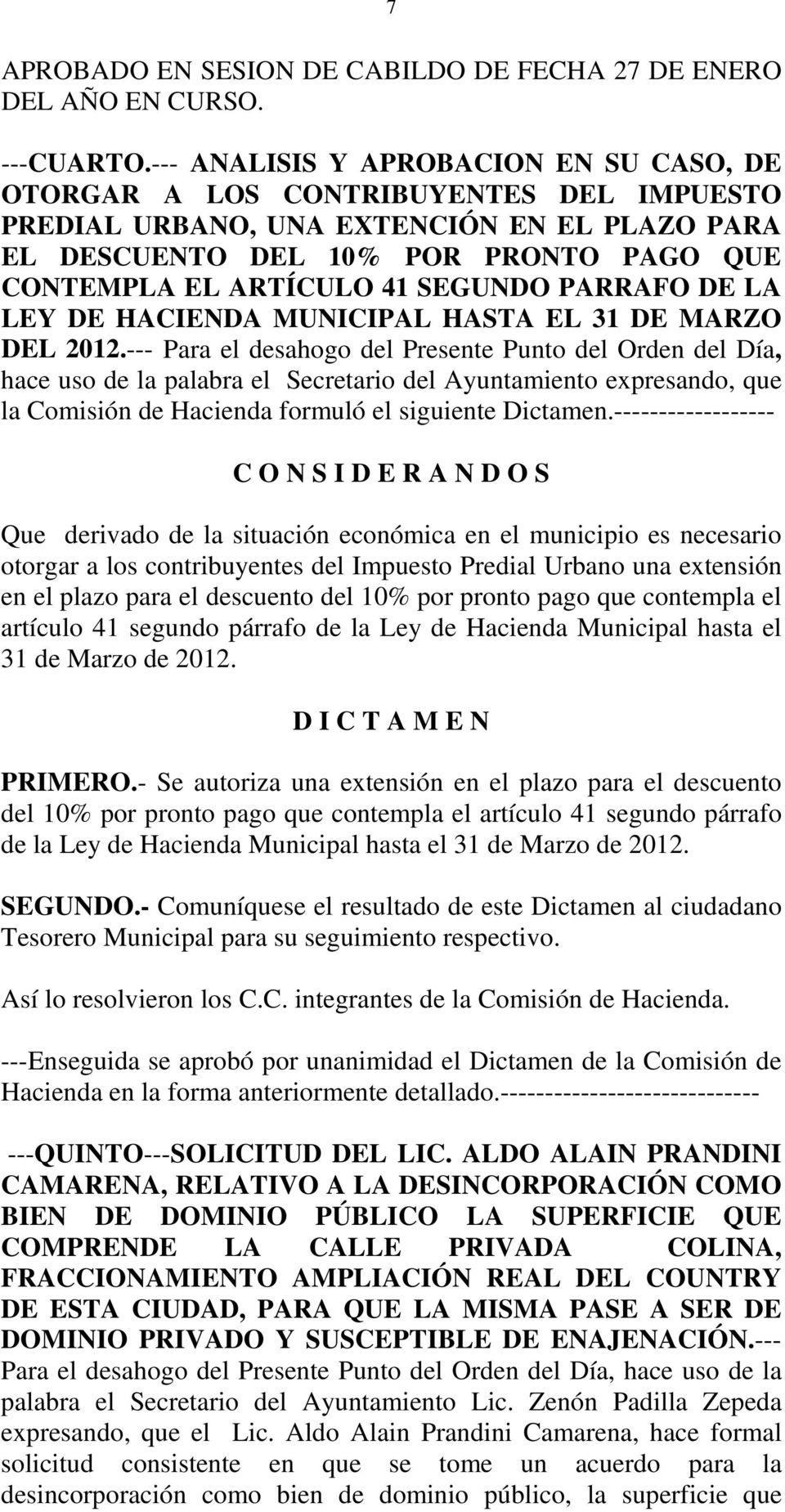 SEGUNDO PARRAFO DE LA LEY DE HACIENDA MUNICIPAL HASTA EL 31 DE MARZO DEL 2012.