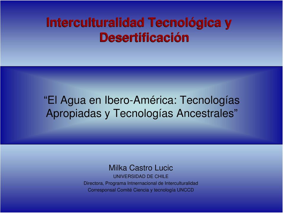 Milka Castro Lucic UNIVERSIDAD DE CHILE Directora, Programa