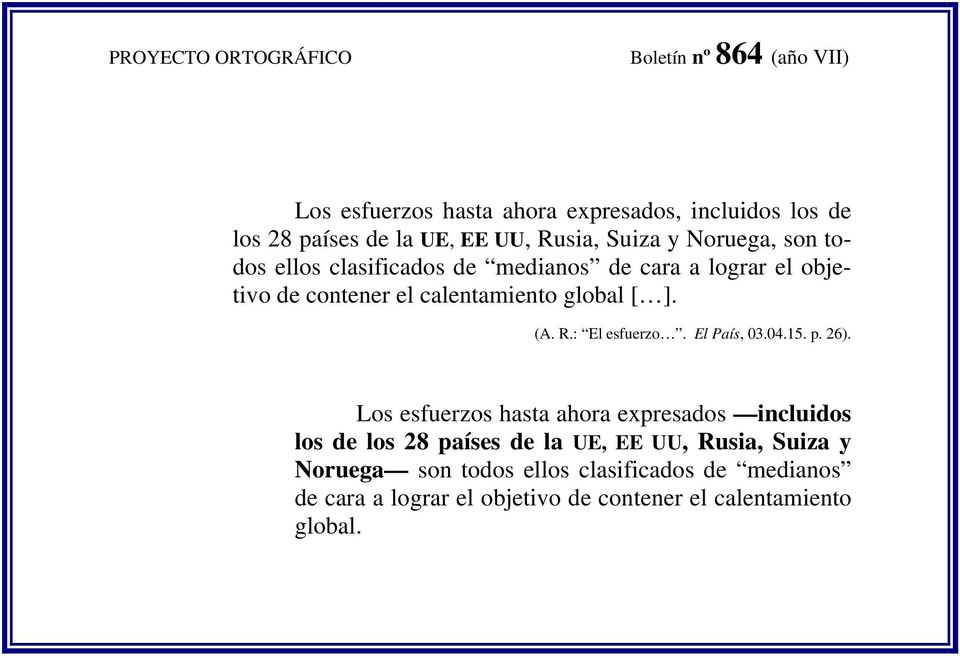 El País, 03.04.15. p. 26).