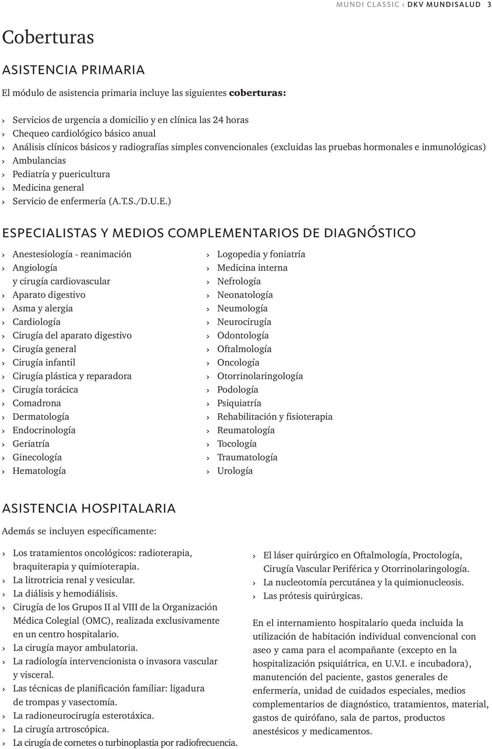 Medicina general > Servicio de enfermería (A.T.S./D.U.E.