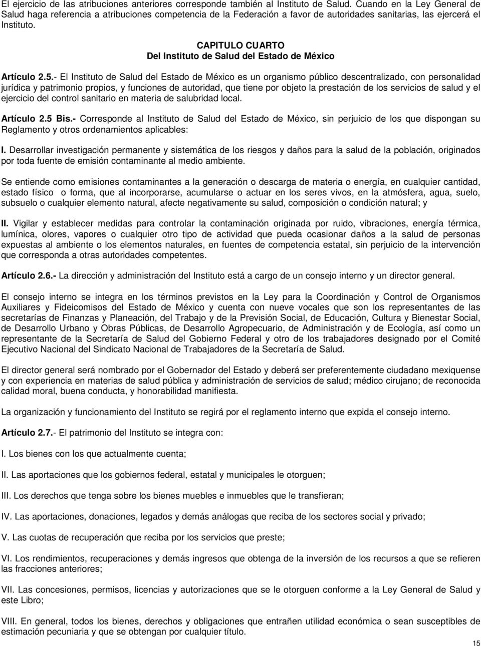 CAPITULO CUARTO Del Instituto de Salud del Estado de México Artículo 2.5.
