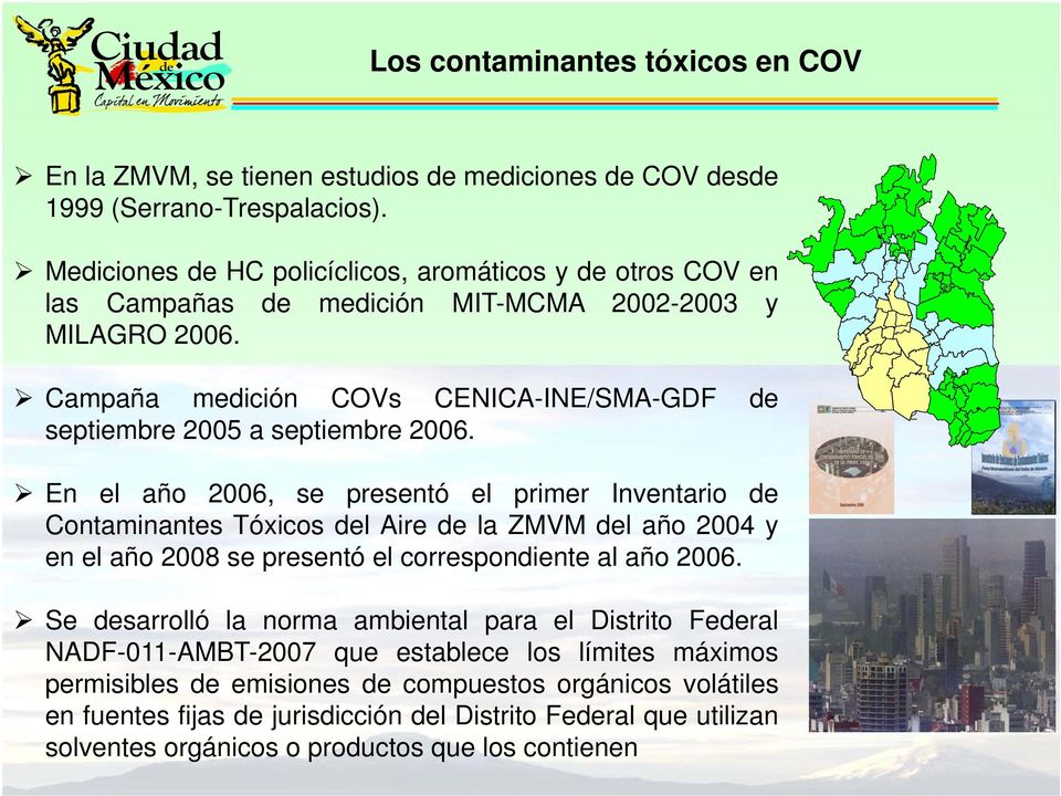 1 Campaña medición COVs CENICA-INE/SMA-GDF de septiembre 2005 a septiembre 2006.