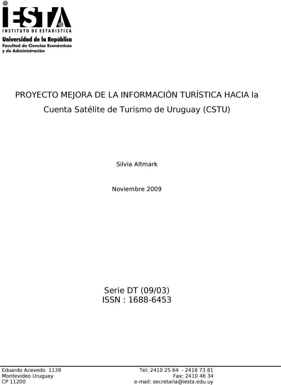 (09/03) ISSN : 1688-6453 Eduardo Acevedo 1139 Tel: 2410 25 64-2418 73