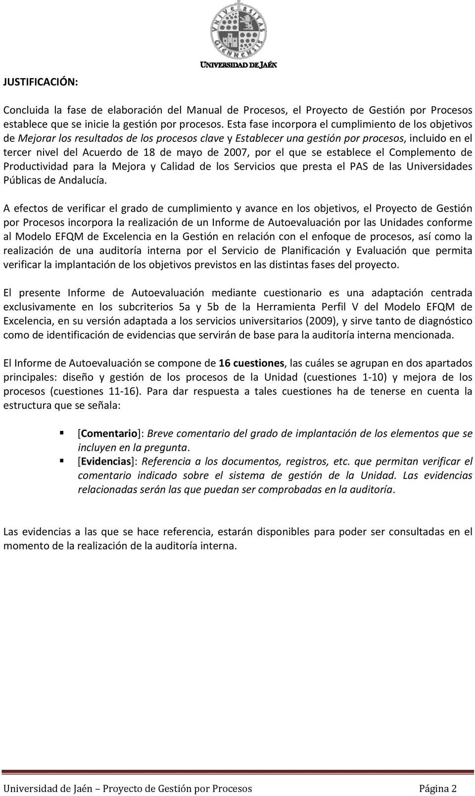 2007, por el que se establece el Complemento de Productividad para la Mejora y Calidad de los Servicios que presta el PAS de las Universidades Públicas de Andalucía.