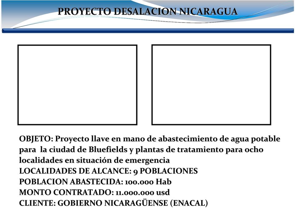 localidades en situación n de emergencia LOCALIDADES DE ALCANCE: 9 POBLACIONES