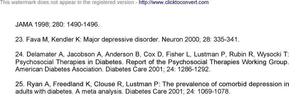 Report of the Psychosocial Therapies Working Group. American Diabetes Asociation. Diabetes Care 2001; 24: 1286-1292. 25.
