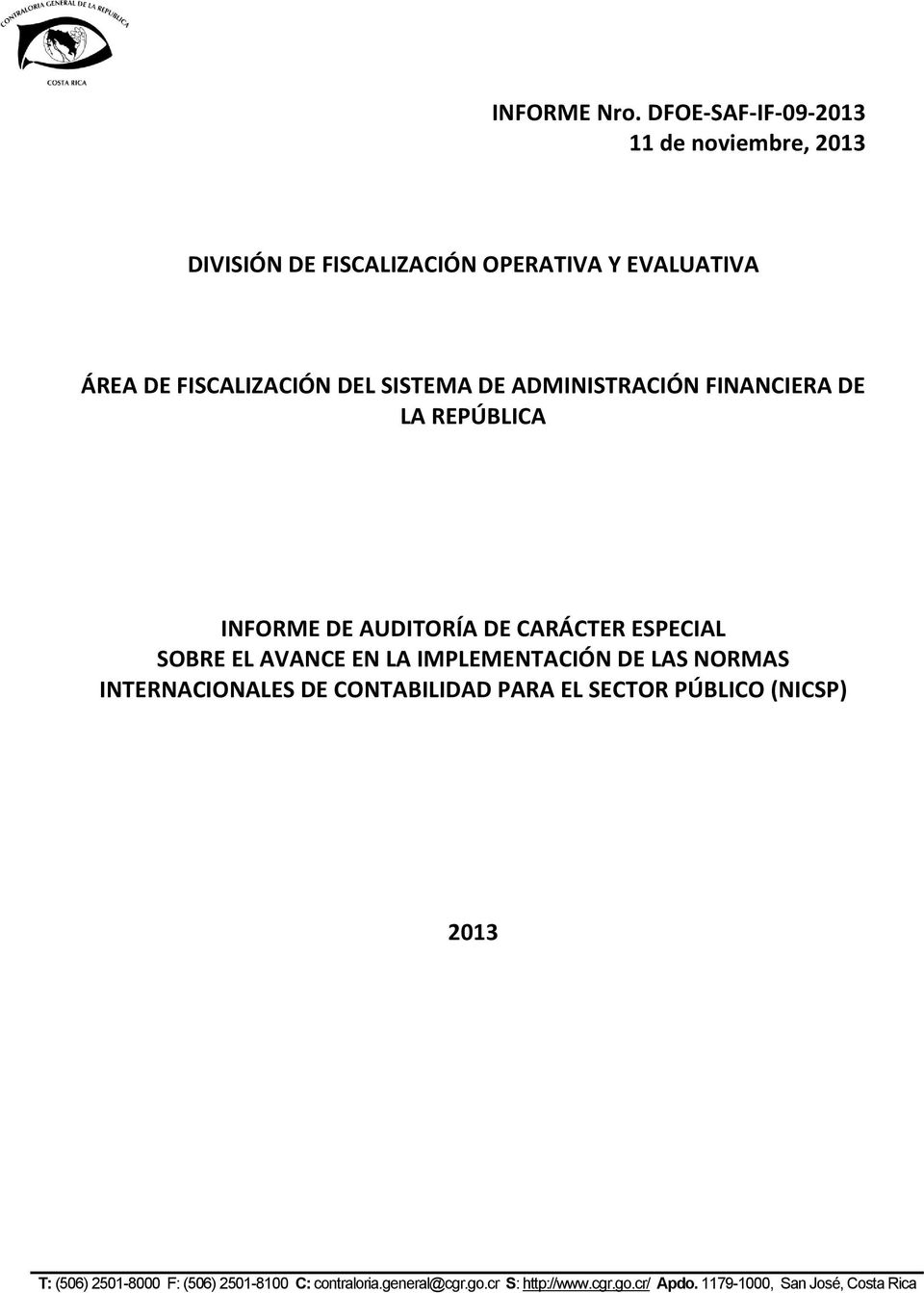 EVALUATIVA ÁREA DE FISCALIZACIÓN DEL SISTEMA DE ADMINISTRACIÓN FINANCIERA DE LA
