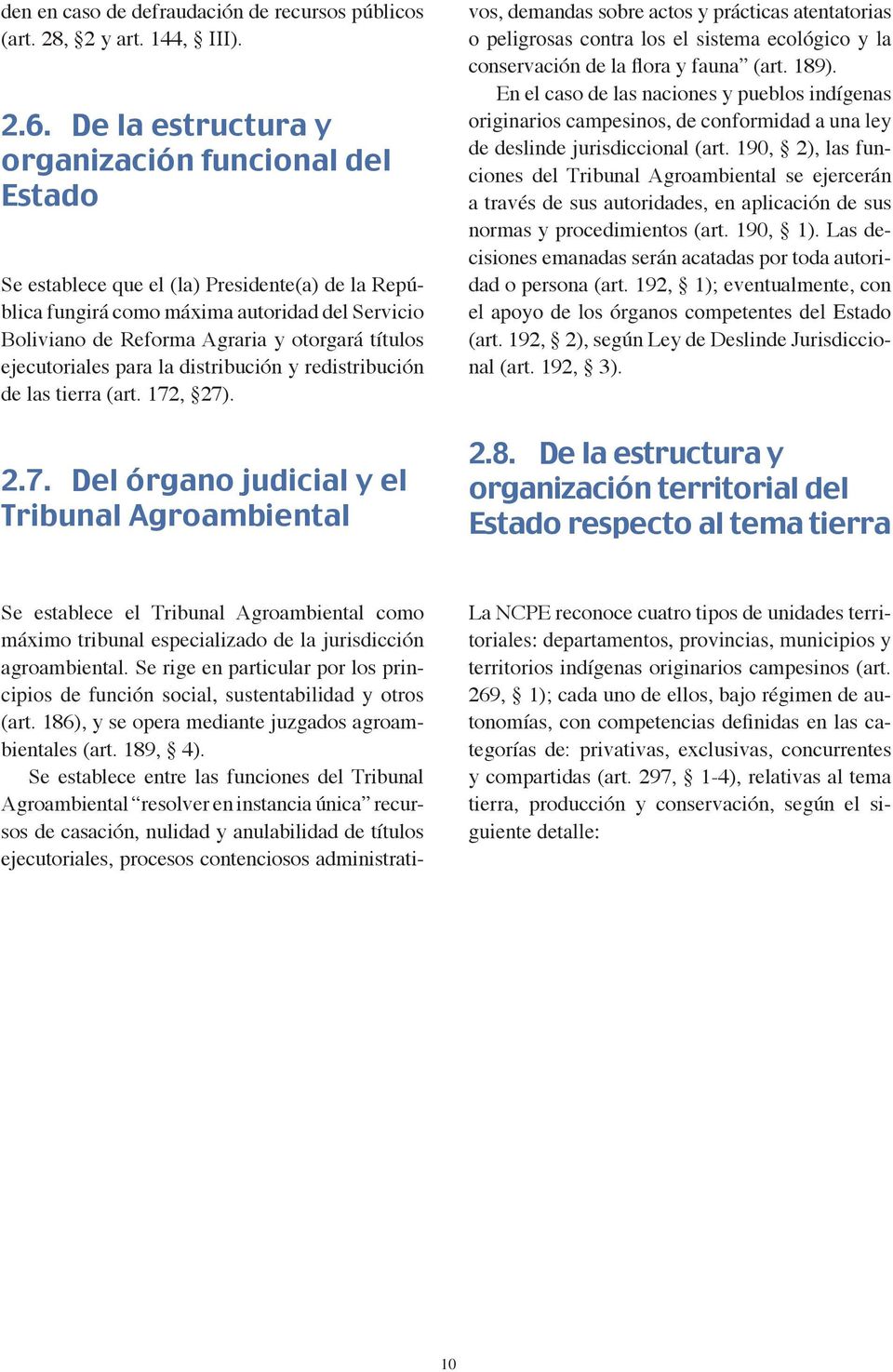 ejecutoriales para la distribución y redistribución de las tierra (art. 172