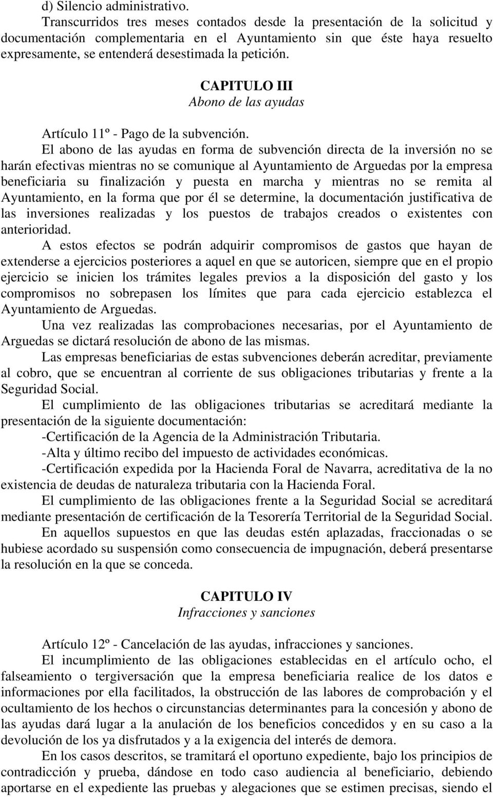 CAPITULO III Abono de las ayudas Artículo 11º - Pago de la subvención.